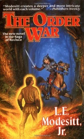 The Order War (The Saga of Recluce #4)