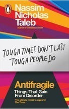 Antifragile: Things That Gain from Disorder (Incerto #4)