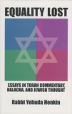 Equality Lost : Essays in Torah Commentary, Halacha, and Jewish Thought