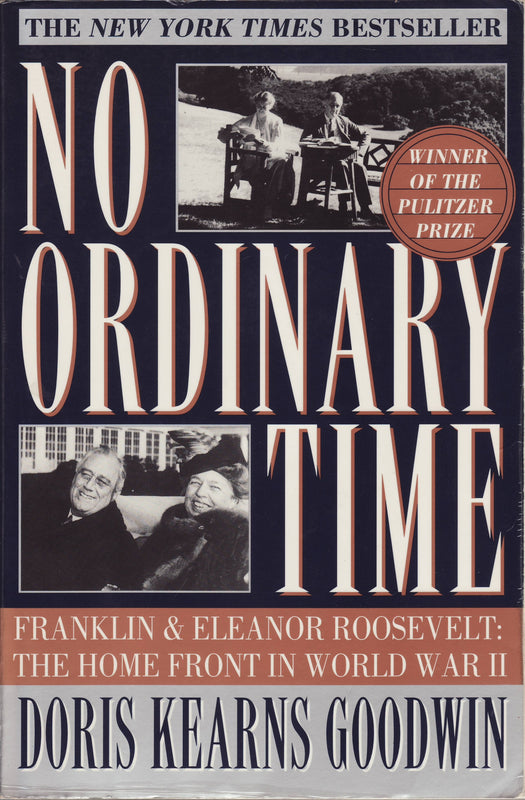 No Ordinary Time: Franklin and Eleanor Roosevelt: The Home Front in World War II