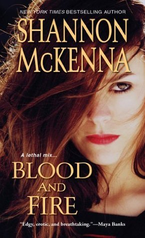 Blood and Fire (McClouds & Friends #8) Shannon McKenna Restless and impulsive, Bruno Ranieri fits right in with the McClouds. And just like the McCloud brothers, Bruno has a dangerous past to contend with--one that's about to come crashing back into his l
