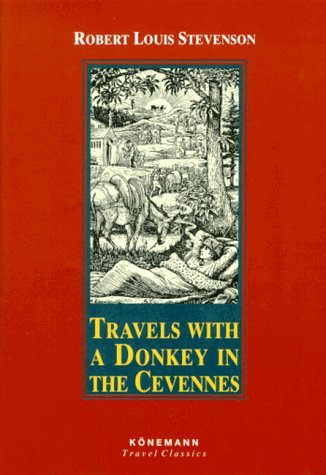 Travels with a Donkey in the Cevennes Robert Louis Stevenson This work has been selected by scholars as being culturally important, and is part of the knowledge base of civilization as we know it. This work was reproduced from the original artifact, and r