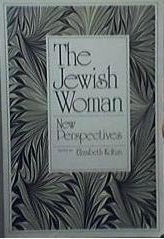 The Jewish Woman: New Perspectives