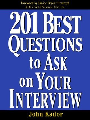 201 Best Questions To Ask On Your Interview