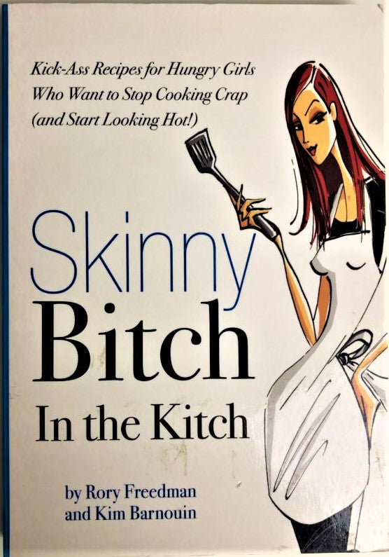 Skinny Bitch in the Kitch