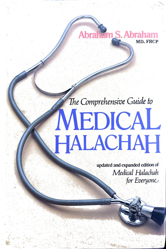 The Comprehensive Guide to Medical Halachah
