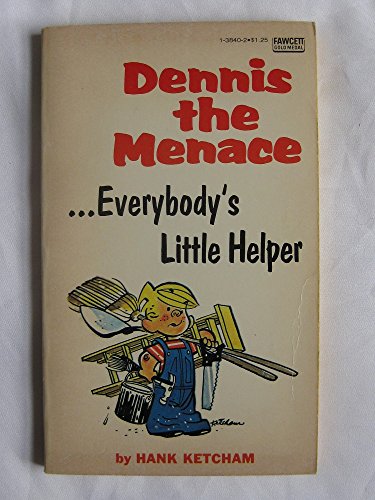 Dennis the Menace ...Everybody's Little Helper Hank Ketcham April 12, 1981 by Fawcett