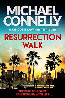 Resurrection Walk (The Lincoln Lawyer #7)