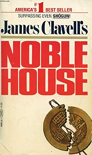Noble House (Asian Saga: Chronological Order #5)