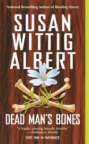 Dead Man's Bones (China Bayles #13)