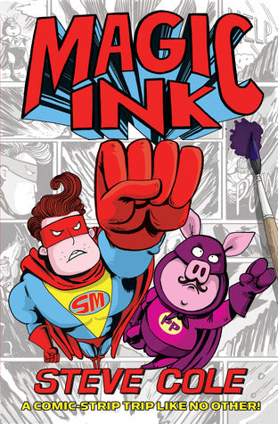 Magic Ink (Magic Ink #1) Steve Cole Stewart Penders is a 12-year-old kid who loves comics. He loves drawing his own creations, especially the adventures of his fantasy alter ego, Stupendous Man! Part of his passion for comics comes from his late granddad,