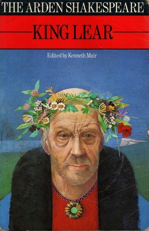 King Lear William Shakespear Edited by Kenneth Muir January 1, 1978 by Methuen & Co Ltd