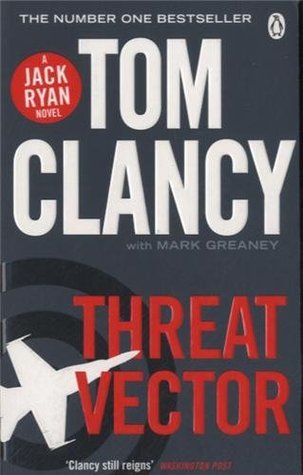 Threat Vector (Jack Ryan, Jr. #4) Tom Clancy Paperback. Pub Date :2013-12-03 720 English Tom Clancys new Jack Ryan thriller. Command Authority. is available to pre-order now The spies are being spied on in Tom Clancys Threat Vector. the latest gripping ad