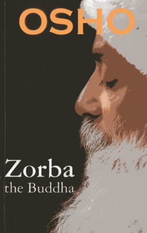 Zorba the Buddha