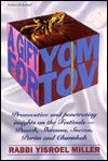 A Gift for Yom Tov: Provocative and Penetrating Insights on the Festivals, Purim and Chanukah