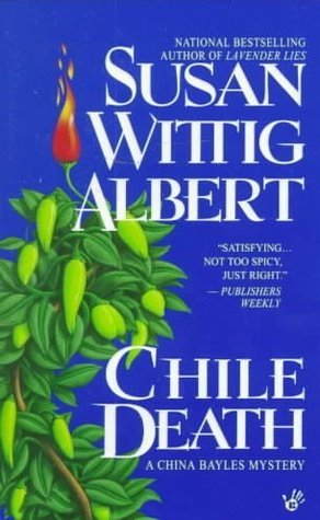 Chile Death (China Bayles #7)