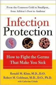 Infection Protection: How to Fight the Germs That Make You Sick