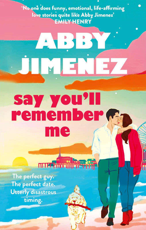 Say You'll Remember Me (Say You'll Remember Me #1)
