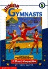 Dana's Competition (Junior Gymnasts #1) Teddy Slater Preparing for her first meet, Dana finds her position at the head of her gymnastics team challenged by friendly and talented newcomer Amanda, and Dana begins a rivalry that threatens to spoil the whole