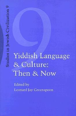 Yiddish Language and Culture: Then and Now