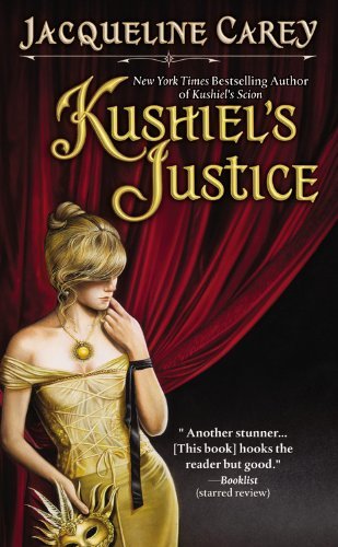 Kushiel's Justice (Phèdre's Trilogy #2)