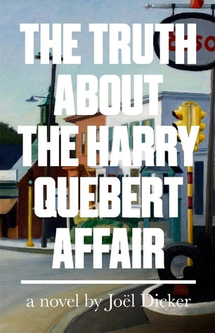 The Truth About the Harry Quebert Affair (Marcus Goldman #1) Joel Dicker August 30, 1975.The day of the disappearance.The day a small New Hampshire town lost its innocence.That summer Harry Quebert fell in love with fifteen-year-old Nola Kellergan. Thirty