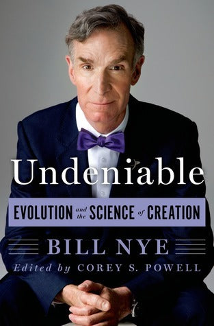 Undeniable: Evolution and the Science of Creation (Un... #1)