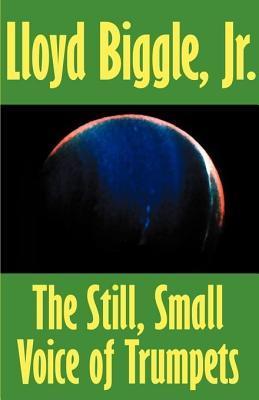 The Still Small Voice of Trumpets