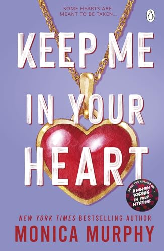 Keep Me In Your Heart (Lancaster Prep Next Generation #2)