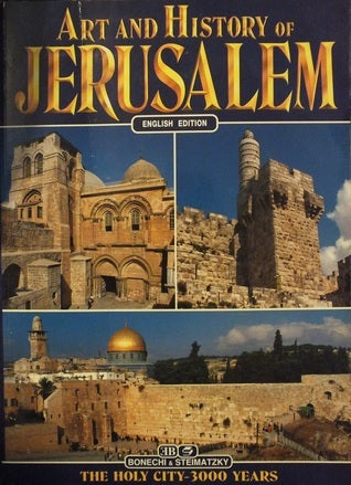 The Art and History of Jerusalem