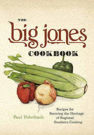 The Big Jones Cookbook: Recipes for Savoring the Heritage of Regional Southern Cooking Paul Fehribach An original look at southern heirloom cooking with a focus on history, heritage, and variety.You expect to hear about restaurant kitchens in Charleston,