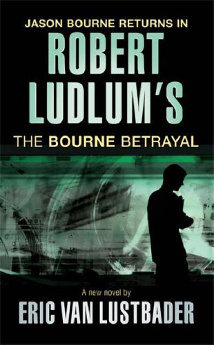 The Bourne Betrayal (Jason Bourne #5)
