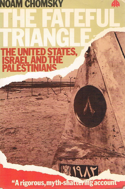 The Fateful Triangle: The United States, Israel, and the Palestinians