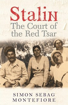 Stalin: The Court of the Red Tsar (Joseph Stalin #2)