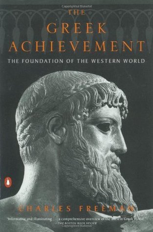 The Greek Achievement: The Foundation of the Western World Charles Freeman Charles Freeman 's The Greek Achievement traces the entire course of ancient Greek history across thousands of years--from the Mycenaean and Minoan civilizations of the Bronze Age