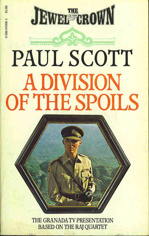A Division of the Spoils (The Raj Quartet #4)