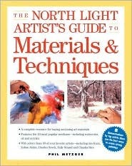 North Light Artists Guide to Materials & Techniques