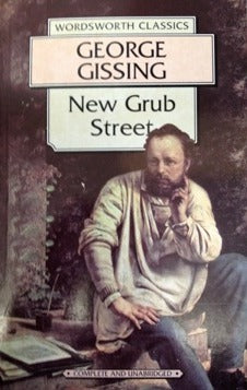 New Grub Street George Gissing A semi-autobiographical novel about a group of novelists and journalists striving to earn a living while dealing with poverty, stress and marital problems. This is considered to be Gissing's finest book. January 1, 1999 by W