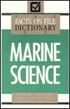 The Facts on File Dictionary of Marine Science