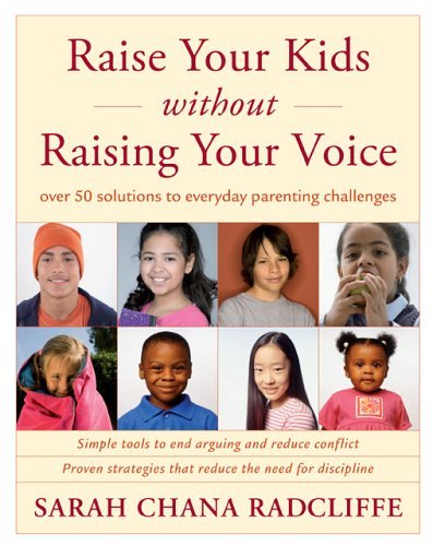 Raise Your Kids Without Raising Your Voice