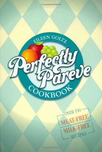 Perfectly Pareve Cookbook