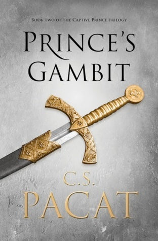 Prince's Gambit CS Pacat With their countries on the brink of war, Damen and his new master Prince Laurent must exchange the intrigues of the palace for the sweeping might of the battlefield as they travel to the border to avert a lethal plot. Forced to h