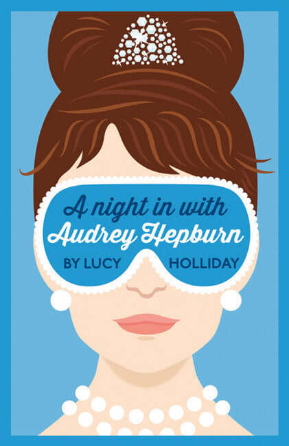 A Night in With Audrey Hepburn (Libby Lomax #1) Lucy Holliday Actress Libby Lomax has retreated into the world of classic movies, where the immortal lives of her favourite screen goddesses seem to offer so much more in the romance department than her own