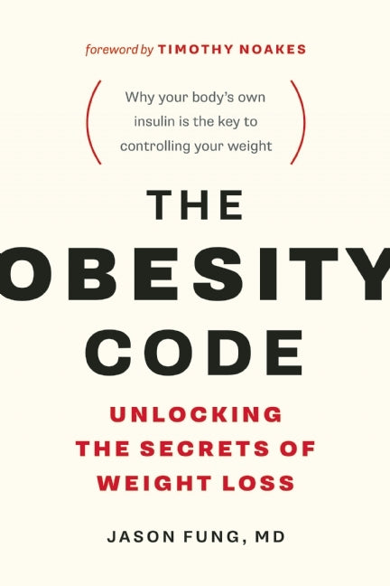 The Obesity Code: Unlocking the Secrets of Weight Loss Jason Fung, MD Everything you believe about how to lose weight is wrong. Weight gain and obesity are driven by hormones—in everyone—and only by understanding the effects of insulin and insulin resista