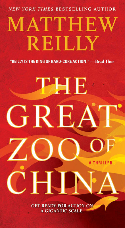 The Great Zoo of China Matthew Reilly Now in mass-market—the action-packed thriller in the blockbuster and bestselling tradition of Jurassic Park from #1 internationally bestselling author Matthew Reilly!It is a secret the Chinese government has been keep