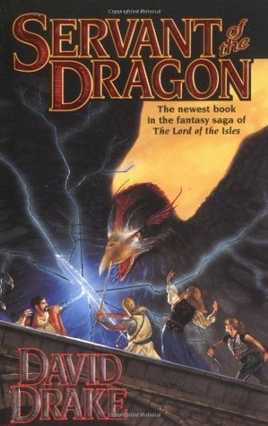 Servant of the Dragon (Lord of the Isles #3) David Drake Return again to the world of the Isles in Servant of the Dragon, a world with hundred of warring kingdoms without a single overlord for many centuries. Now the sources of magic are reaching a thousa