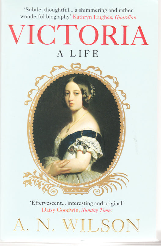 Victoria: A Life