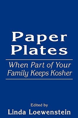 Paper Plates: When Part of Your Family Keeps Kosher