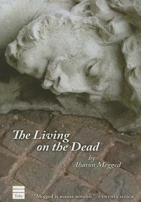 The Living on the Dead