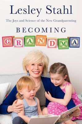 Becoming Grandma: The Joys and Science of the New Grandparenting Lesley Stahl The New York Times BestsellerFrom one of the country’s most recognizable How becoming a grandmother transforms a woman’s life. After four decades as a reporter, Lesley Stahl’s m